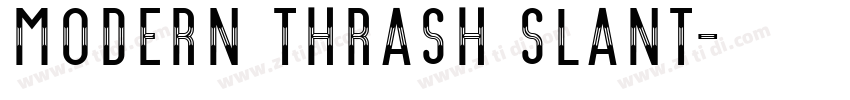 Modern Thrash Slant字体转换